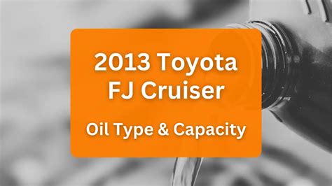 2012 fj cruiser oil capacity|Toyota FJ Cruiser (2006